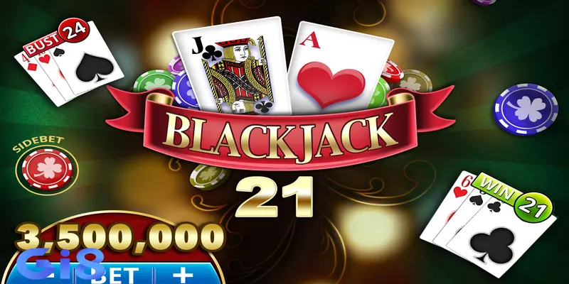 Các hình thức cá cược trong Blackjack đổi thưởng